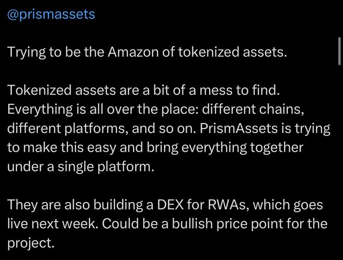 A screenshot of a social media post from @prismassets discussing their goal of becoming the "Amazon of tokenized assets" by unifying the fragmented tokenized asset market on a single platform, while also announcing an upcoming DEX for RWAs that could drive a bullish price movement for the project.