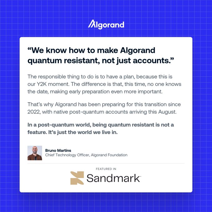 This image features an excerpt from Sandmark praising Algorand's quantum resistance preparations, including native post-quantum accounts arriving in August 2022, as explained by CTO Bruno Martins.