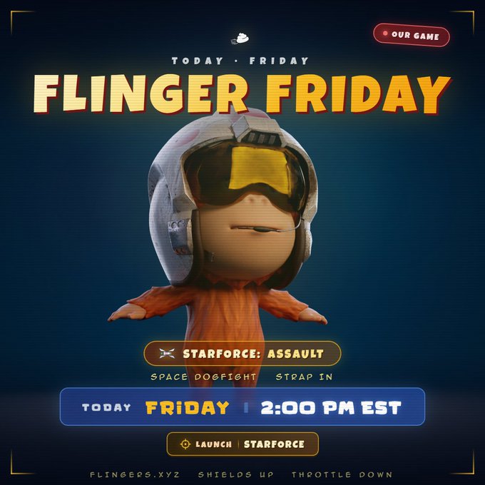 A promotional graphic for 'FLINGER FRIDAY' featuring a 3D character in an orange suit and helmet, advertising a 'STARFORCE: ASSAULT' space dogfight game today at 2:00 PM EST.