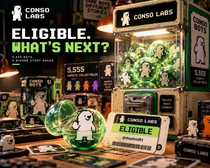 A promotional graphic for Conso Labs featuring pixel-art 'Conso Bots' collectibles inside green gachapon capsules, with text reading 'ELIGIBLE. WHAT'S NEXT?', '5,555 BOTS. A BIGGER STORY AHEAD.', and an ID card for '@thanhtd91'.