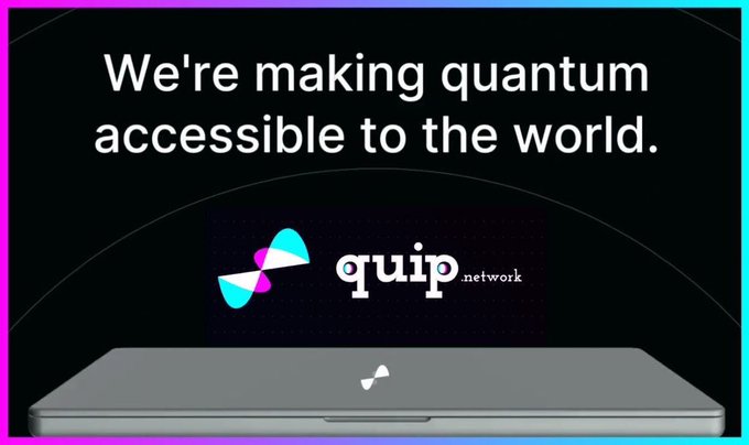 A promotional graphic reading 'We're making quantum accessible to the world.' with the 'quip network' logo displayed on a laptop screen.