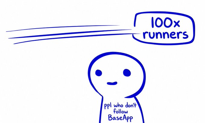 A blue stick-figure doodle with a speech bubble saying '100x runners' aimed at 'Ppl who don't follow BaseApp'.