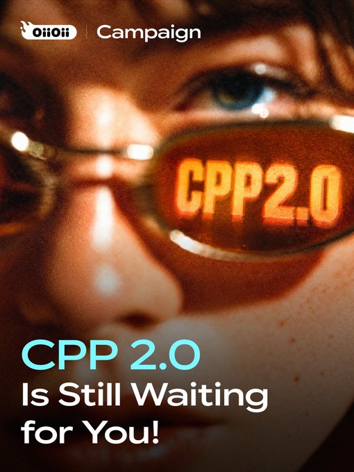 An advertisement for OliOii Campaign featuring a close-up of a person wearing sunglasses with 'CPP 2.0' reflected in the lenses, accompanied by the text 'CPP 2.0 Is Still Waiting for You!'