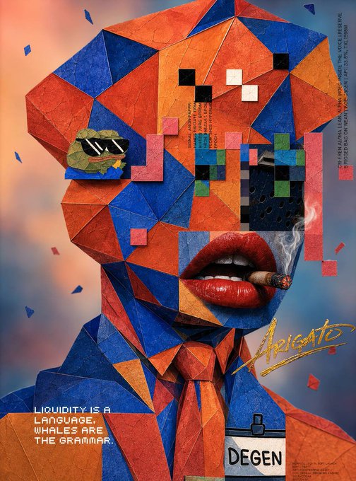 A collage-style NFT portrait featuring geometric blue and orange shapes forming a face with sunglasses, red lips, a cigar, and text reading "LIQUIDITY IS A LANGUAGE. WHALES ARE THE GRAMMAR." and "DEGEN" with a signature "Heigato".