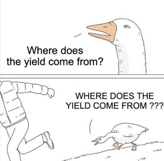 A two-panel meme using the 'Where does the yield come from?' format, showing a goose with the question in the first panel and a person chasing a goose while repeating the question in all caps in the second.