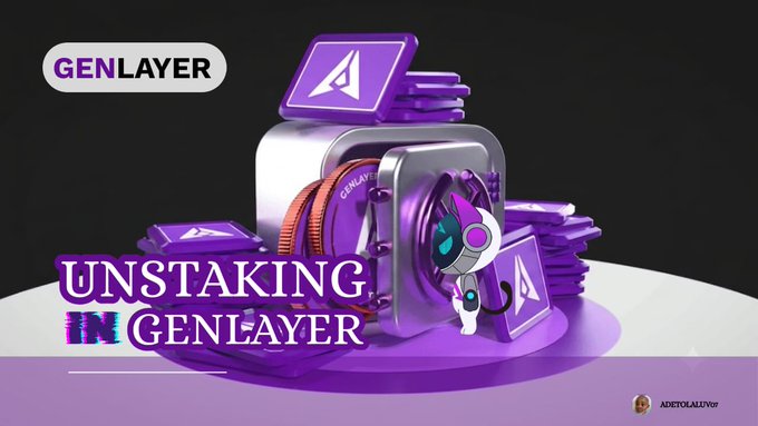 A 3D graphic for GENLAYER titled 'UNSTAKING IN GENLAYER' shows a purple vault or safe with GenLayer-branded tiles and a small cartoon astronaut figure standing beside it.