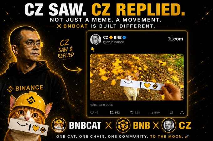A promotional graphic for BNBCAT cryptocurrency meme token featuring CZ (Changpeng Zhao) of Binance alongside a cat mascot, with text 'CZ SAW. CZ REPLIED. NOT JUST A MEME. A MOVEMENT.' and a screenshot of a tweet from @cz_binance showing the cat, dated 23.8.2026.