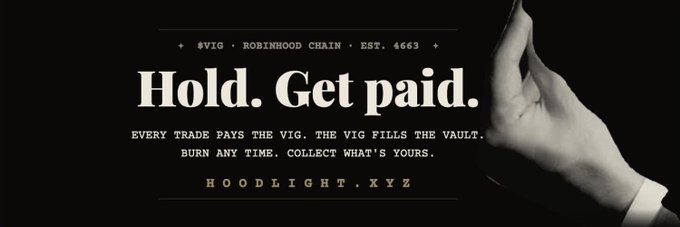 A black promotional banner featuring a hand reaching up against a dark background, displaying the text "$VIG - ROBINHOOD CHAIN - EST. 4663" with the headline "Hold. Get paid." and the tagline "Every trade pays the VIG. The VIG fills the vault. Burn any time. Collect what's yours." directing viewers to hoodlight.xyz—the promotional site mentioned in the post for burning $VIG tokens to claim USDG and Memes rewards on the Robinhood Chain.