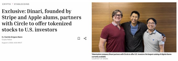 Crypto news article headline: 'Exclusive: Dinari, founded by Stripe and Apple alums, partners with Circle to offer tokenized stocks to U.S. investors' by Camila Grigna Náñez.