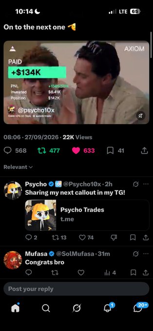 A Twitter/X post by Psycho (@Psych010x) showing a $134K P&L screenshot with 22K views and replies from accounts like Mufasa.