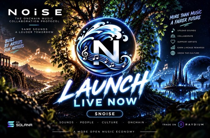 A promotional banner for 'NOISE - THE ONCHAIN MUSIC COLLABORATION PROTOCOL' announcing a launch, powered by Solana and Raydium, featuring a globe with musical notes and landscapes.
