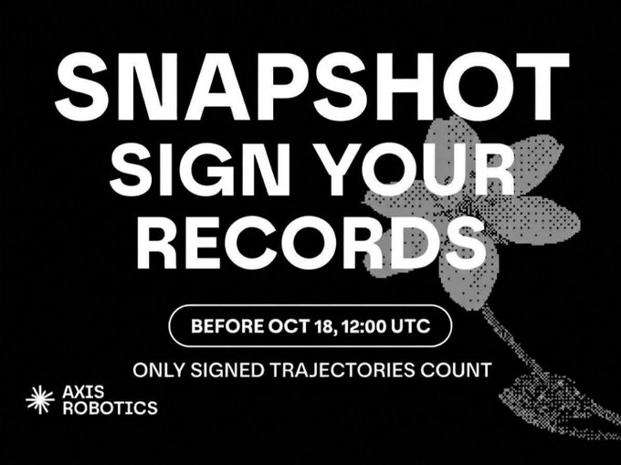 A black promotional graphic from Axis Robotics featuring a pixelated flower image, with bold white text reading 'SNAPSHOT SIGN YOUR RECORDS' and 'BEFORE OCT 18, 12:00 UTC,' along with the note 'ONLY SIGNED TRAJECTORIES COUNT.'
