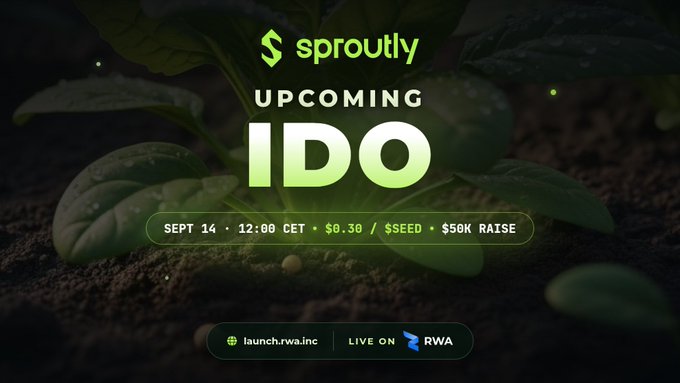 A promotional graphic for 'Sproutly' announcing an upcoming IDO on September 14 at 12:00 CET, with a $0.30 token price, $SEED currency, and a $50K raise, to be live on launch.rwa.inc.