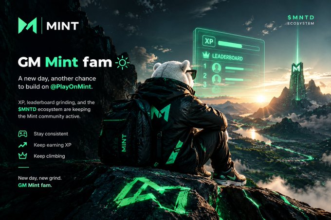 A promotional banner for the "MINT" ecosystem featuring a polar bear character sitting on a rocky outcrop overlooking a mountain landscape with a glowing green tower, displaying text "GM Mint fam" and listing points like "Stay consistant", "Keep earning XP", and "Keep climbing".