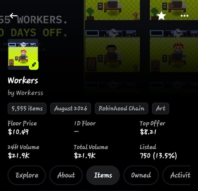 An NFT marketplace listing page for a collection titled 'Workers' by Workeress on the Robinhood Chain, showing 5,555 items, a floor price of $10.49, and 24h volume of $21.9K.