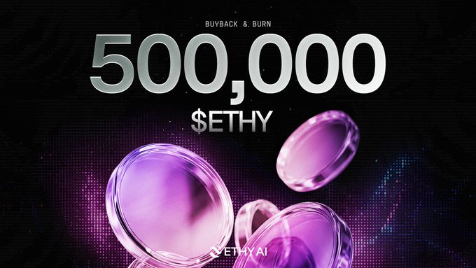 A promotional graphic displays "BUYBACK & BURN" with large text reading "500,000 $ETHY" above glossy purple crystal-like tokens, branded "ETHY AI".