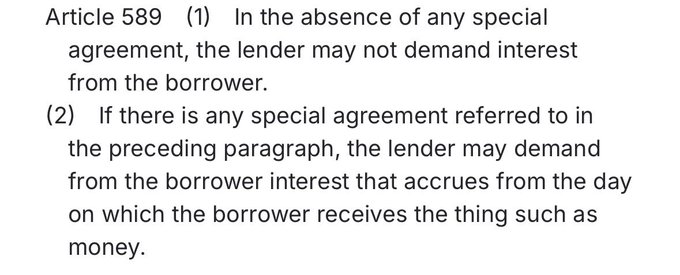 The image displays the text of Article 589 (paragraphs 1 and 2) of Japan's Civil Code (民法), which states that without a special agreement, lenders cannot demand interest from borrowers, and that any such agreement allows interest to accrue from the day the borrower receives the loan. 

This relates to the post's discussion of how Article 589 could serve as a "reset button" in a carry-trade scenario, where Japanese lenders could legally refuse to roll over yen loans to foreign borrowers, forcing repayment and triggering asset sales and yen purchases.