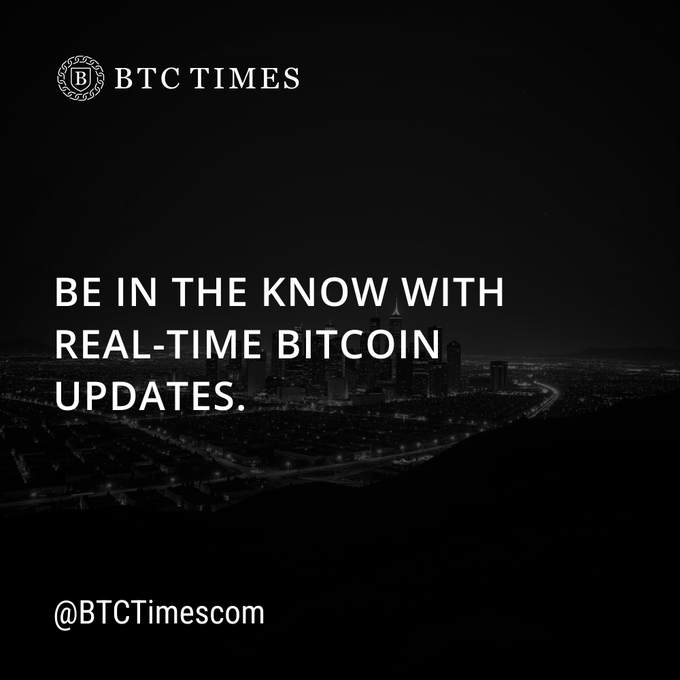 A dark promotional graphic for 'BTC TIMES' (@BTCTimescom) with the tagline 'BE IN THE KNOW WITH REAL-TIME BITCOIN UPDATES.' over a darkened cityscape background.