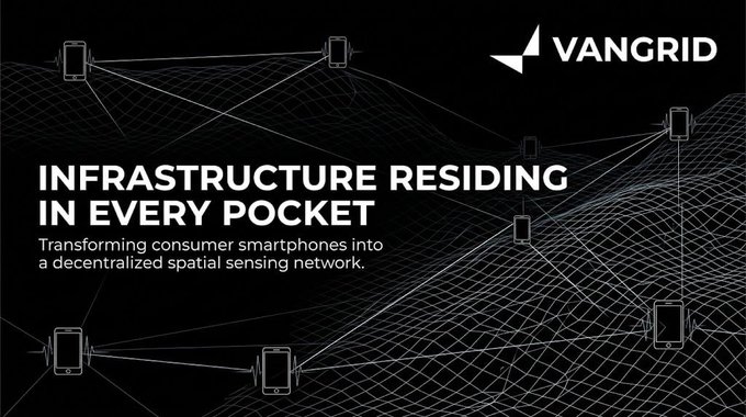 A black promotional graphic for VANGRID with the tagline 'INFRASTRUCTURE RESIDING IN EVERY POCKET,' showing smartphones connected across a wireframe mesh to depict a decentralized spatial sensing network.