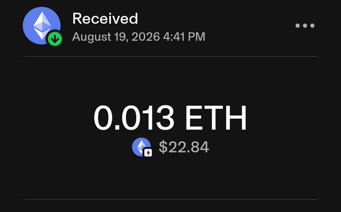 A mobile wallet screenshot showing a received transaction of 0.013 ETH ($22.84) dated August 19, 2026.