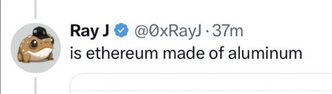 A screenshot of a tweet from verified user Ray J (@0xRayJ) featuring a frog in a cap profile picture, with the text asking 'is ethereum made of aluminum'.
