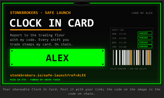 A green 'Clock In Card' from stonkbrokers.io's Safe Launch event for 'ALEX' (Card No.), showing shift log punches (MON 15:43, TUE 13:03, WED 11:29, THU 15:44), a barcode, and the URL stonkbrokers.io/safe-launch?ref=ALEX, paid in ETH and funded by Snipe Taxes.