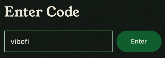 A simple digital interface prompting 'Enter Code' with the text 'vibefi' typed into the input field next to a green 'Enter' button.