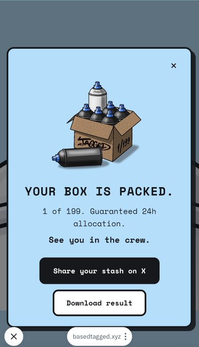 A mobile app interface titled 'basedtagged.xyz' displays a packed box of spray paint cans with the message 'YOUR BOX IS PACKED. 1 of 199. Guaranteed 24h allocation. See you in the crew.'