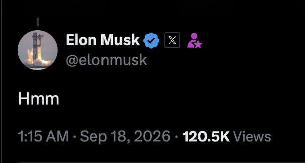 A tweet from Elon Musk (@elonmusk) posted at 1:15 AM on Sep 18, 2026 with 120.5K views, simply reading 'Hmm'.