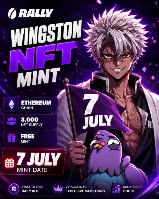 A promotional graphic for the 'Rally' Wingston NFT Mint on the Ethereum chain, with 3,000 NFT supply, free mint, and mint date of July 7, offering stake-to-earn daily RLP, VIP access, and Rally score boost.