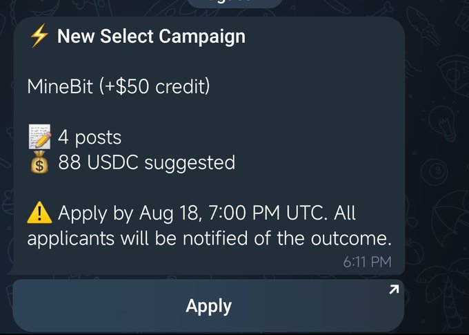A notification card titled '⚡ New Select Campaign' for 'MineBit (+$50 credit)' requesting 4 posts with 88 USDC suggested, applying by Aug 18, 7:00 PM UTC.