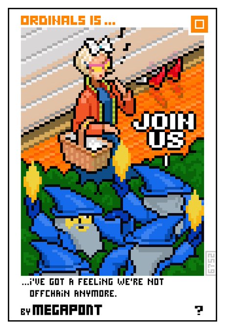 A pixel art illustration with the header 'ORDINALS IS ...' shows a white duck-like figure with musical notes and the text 'JOIN US', surrounded by blue penguins, with the caption '...I'VE GOT A FEELING WE'RE NOT OFFCHAIN ANYMORE.' credited to 'MEGAPONT'.