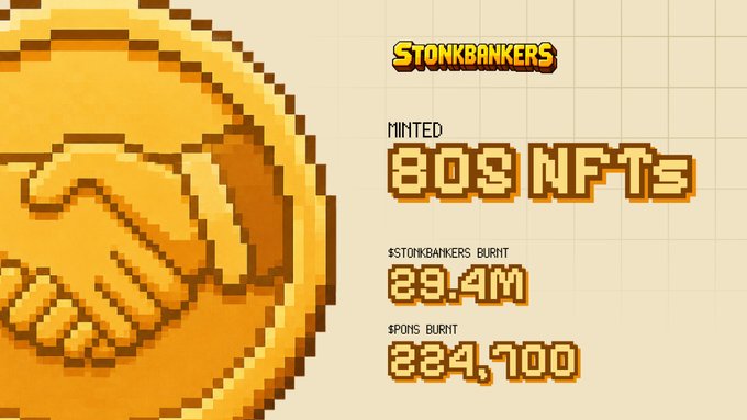 A pixel-art style graphic for 'STONKBANKERS' showing 809 NFTs minted, 29.4M $STONKBANKERS burnt, and 224,700 $PONS burnt, alongside an image of a gold coin featuring a bearded figure.
