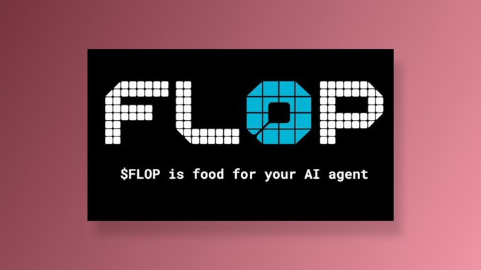 A pixel-art style logo on a black card reading 'FLOP' with the tagline '$FLOP is food for your AI agent' against a pink gradient background.