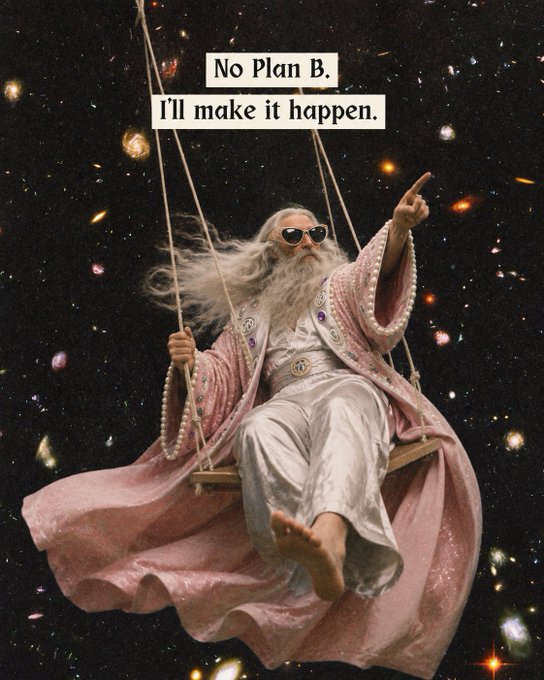 A digital artwork of an older man with long white hair and beard, wearing sunglasses and a pink robe, sitting on a wooden swing against a space background, with text 'No Plan B, I'll make it happen.'