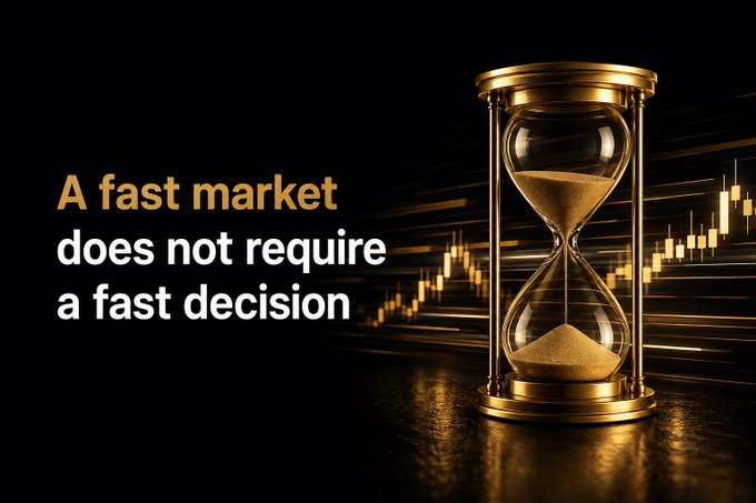 A golden hourglass stands next to the text "A fast market does not require a fast decision," set against a backdrop of rising golden candlestick charts, visually reinforcing the post's message about resisting FOMO-driven impulses to rush into trades despite rapid price movements.