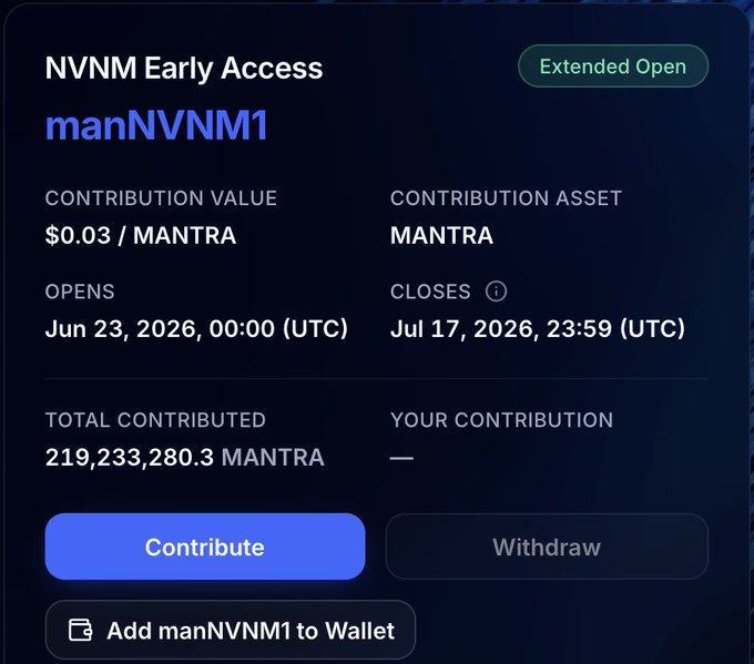 A screenshot of an NVNM Early Access contribution interface for 'manNVNM1' with an 'Extended Open' status, showing a contribution value of $0.03 per MANTRA, opening on Jun 23, 2026 and closing Jul 17, 2026, with 219,233,280.3 MANTRA contributed.