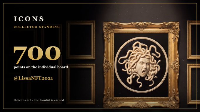 Promotional graphic for 'ICONS - Collector Standing' showing 700 points on the individual board for @LissaNFT2021, displayed with an ornate gold frame around a Medusa-style medallion (theicons.art).