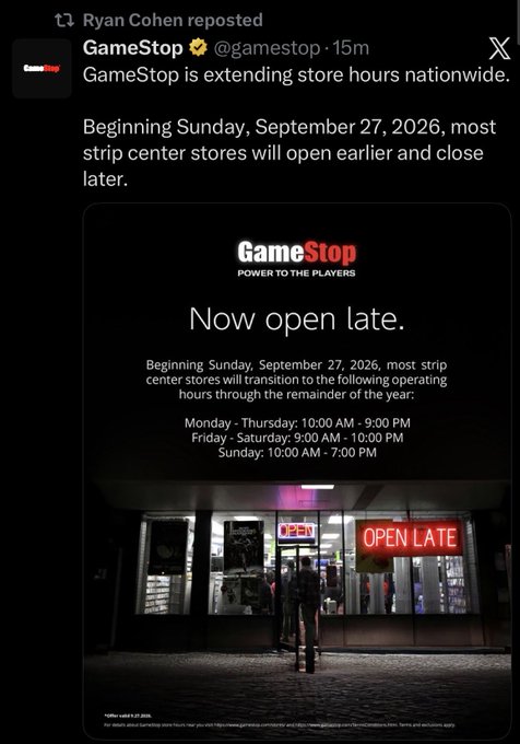 A screenshot shows Ryan Cohen reposting a GameStop (@gamestop) announcement that the retailer is extending nationwide store hours beginning Sunday, September 27, 2026, with most strip center locations open Monday–Thursday until 9:00 PM, Friday–Saturday until 10:00 PM, and Sunday until 7:00 PM. The accompanying post from Cohen confirms the extended evening hours for $GME stores.