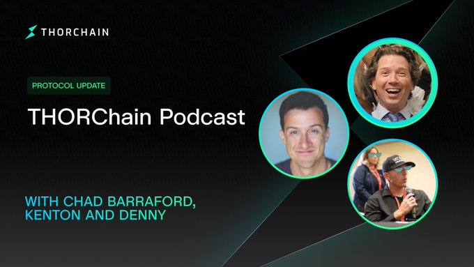 Promotional graphic for the THORChain Podcast's Protocol Update, featuring circular headshots of hosts Chad Barraford, Kenton, and Denny, with the post announcing the live stream scheduled for 2PM EDT/6PM UTC via Riverside.