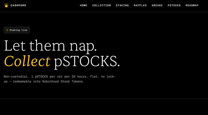 A website screenshot for 'CASHPURR' with the tagline 'Let them nap. Collect pSTOCKS,' describing a non-custodial staking feature where 1 pSTOCKS is earned per cat per 24 hours, redeemable into Robinhood Stock Tokens.