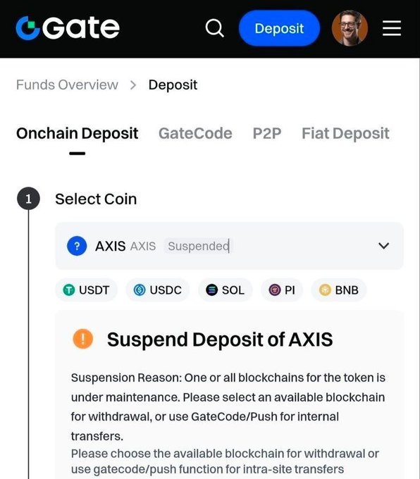 A screenshot of the Gate cryptocurrency exchange app showing the deposit section with a 'Suspend Deposit of AXIS' notification, explaining that blockchain maintenance is preventing deposits.