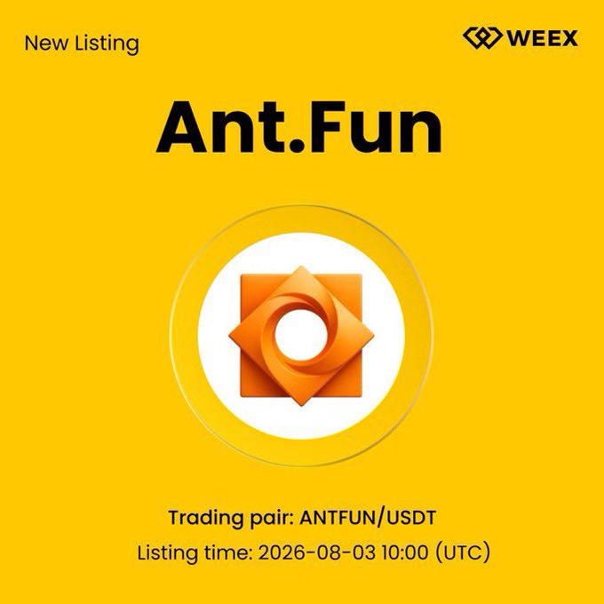 Yellow WEEX exchange listing announcement for 'Ant.Fun' token, showing trading pair ANTFUN/USDT with listing time of 2026-08-03 10:00 (UTC).