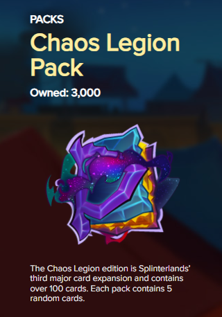A promotional screen for the 'Chaos Legion Pack' with 'Owned: 3,000' shows a stylized card pack, with text explaining it is Splinterlands' third major card expansion containing over 100 cards, with 5 random cards per pack.