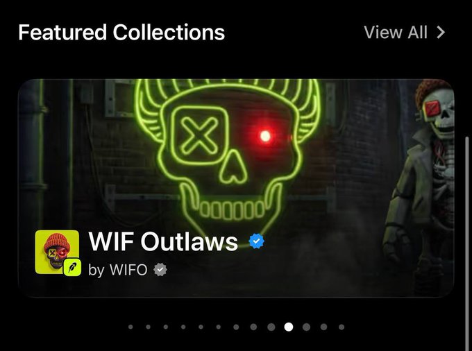 The image shows a "Featured Collections" section on OpenSea highlighting "WIF Outlaws by WIFO," which is verified (blue checkmark) and displayed with a neon green skull artwork featuring an "X" eye and red glowing eye. This supports the post's claim that the WIF Outlaws NFT project has been officially verified and featured by OpenSea ahead of its launch.