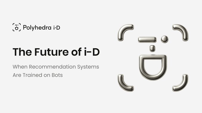 The image features a promotional graphic for "Polyhedra i-D" with the headline "The Future of i-D" and subtitle "When Recommendation Systems Are Trained on Bots," accompanied by a metallic 3D logo of a smiling face within a camera viewfinder/crosshair frame.

The imagery relates to the post by visually representing the concept of recommendation systems "scanning" or "identifying" content (via the camera viewfinder framing a face), symbolizing how algorithms observe and categorize users—while the smiling face hints at the artificial, bot-generated nature of the data these systems increasingly learn from.