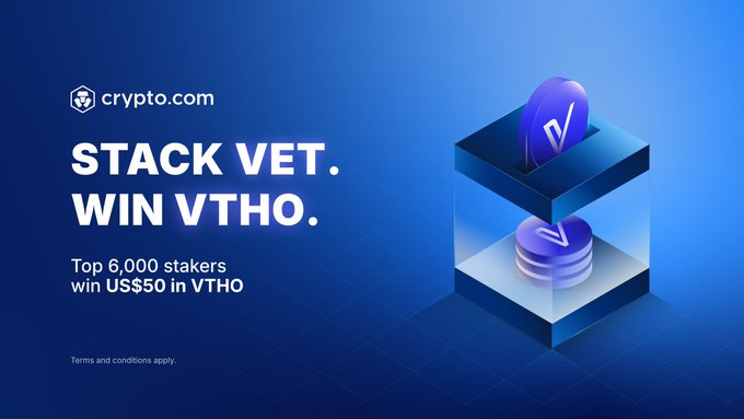 The image is a promotional banner from Crypto.com featuring the headline "STACK VET. WIN VTHO." and offering the top 6,000 stakers a chance to win US$50 in VTHO, accompanied by a 3D illustration of a VeChain token stack. It ties directly to the post's call to action, encouraging users to stake $VET on-chain to earn $VTHO rewards through a partnership with @vechainofficial and @cryptocom.