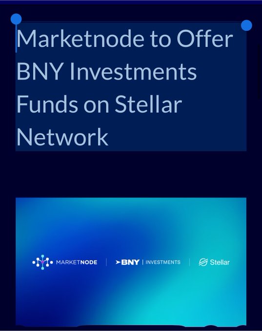 The image displays a promotional graphic with the headline "Marketnode to Offer BNY Investments Funds on Stellar Network" and features the logos of Marketnode, BNY Investments, and Stellar, illustrating the partnership announced in the post to bring tokenized investment funds to the Stellar blockchain for institutional and accredited Asia-Pacific investors.