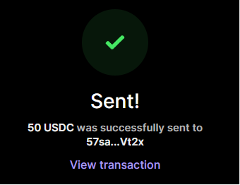 The image displays a transaction confirmation screen showing "Sent!" with a green checkmark, indicating that 50 USDC was successfully sent to the wallet address "57sa...Vt2x," along with a "View transaction" link. This serves as proof of the $50 USDC payment sent via the post, directly matching the caption's claim of sending $50.