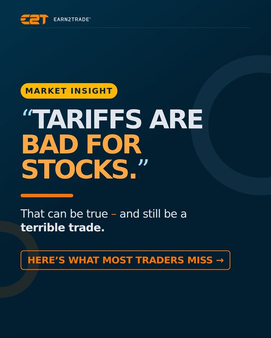 An Earn2Trade market insight graphic with a dark blue background stating 'TARIFFS ARE BAD FOR STOCKS.' and noting that this can still be a terrible trade, with a call-to-action reading 'HERE'S WHAT MOST TRADERS MISS'.